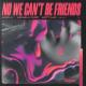 Level 8, Archelli Findz, Britt Lari - No We Can't Be Friends