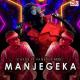 Chege feat. Vanessa Mdee - Manjegeka (feat. Vanessa Mdee)