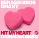 Benassi Bros & Dhany - Hit My Heart (TR3NACRIA Remix) (Extended Mix)