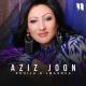 Rohila O'lmasova - Aziz Jon
