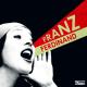 Franz Ferdinand - Well That Was Easy
