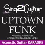 poster Uptown Funk (Shortened) [Originally Performed By Mark Ronson & Bruno Mars] [Acoustic Guitar Karaoke] Uptown Funk (Shortened) [Originally Performed by Mark Ronson & Bruno Mars] (Acoustic Guitar Karaoke)