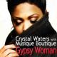 Crystal Waters, Musique Boutique - Gypsy Woman (Gianni Coletti, Keejay Freak Remix)
