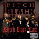 Pitch Black - It's All Real